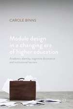 Module Design in a Changing Era of Higher Education: Academic Identity, Cognitive Dissonance and Institutional Barriers