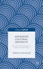 Advanced Cultural Districts: Innovative Approaches to Organizational Designs