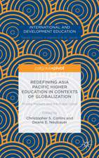 Redefining Asia Pacific Higher Education in Contexts of Globalization: Private Markets and the Public Good