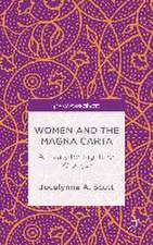 Women and The Magna Carta: A Treaty for Control or Freedom?