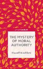 The Mystery of Moral Authority