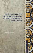 New Horizons of Muslim Diaspora in Europe and North America