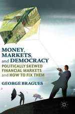 Money, Markets, and Democracy