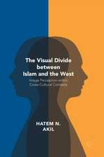 The Visual Divide between Islam and the West: Image Perception within Cross-Cultural Contexts