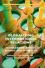 Globalizing International Relations: Scholarship Amidst Divides and Diversity