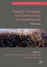 Popular Struggle and Democracy in Scandinavia: 1700-Present