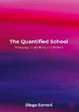 The Quantified School: Pedagogy, Subjectivity, and Metrics