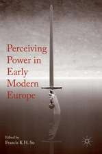 Perceiving Power in Early Modern Europe