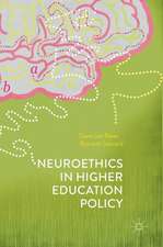 Neuroethics in Higher Education Policy