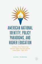 American National Identity, Policy Paradigms, and Higher Education: A History of the Relationship between Higher Education and the United States, 1862–2015