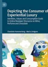 Depicting the Consumer of Experiential Luxury: Identities, Values and Consumption Goals in Online Reviewer Discourse on Wine, Perfume and Chocolate