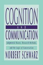 Cognition and Communication: Judgmental Biases, Research Methods, and the Logic of Conversation