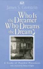 Who Is the Dreamer, Who Dreams the Dream?: A Study of Psychic Presences