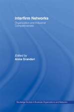 Interfirm Networks: Organization and Industrial Competitiveness