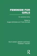 Feminism for Girls (RLE Feminist Theory): An Adventure Story