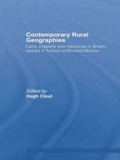 Contemporary Rural Geographies: Land, property and resources in Britain: Essays in honour of Richard Munton