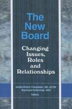 The New Board: Changing Issues, Roles and Relationships