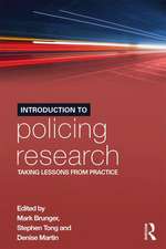 Introduction to Policing Research: Taking Lessons from Practice