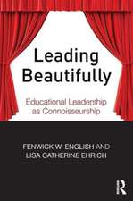 Leading Beautifully: Educational Leadership as Connoisseurship