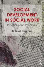 Social Development in Social Work: Practices and Principles