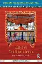 Dalits in Neoliberal India: Mobility or Marginalisation?