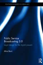 Public Service Broadcasting 3.0: Legal Design for the Digital Present