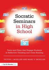 Socratic Seminars in High School: Texts and Films That Engage Students in Reflective Thinking and Close Reading