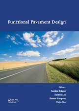 Functional Pavement Design: Proceedings of the 4th Chinese-European Workshop on Functional Pavement Design (4th CEW 2016, Delft, The Netherlands, 29 June - 1 July 2016)