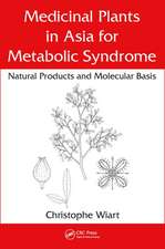 Medicinal Plants in Asia for Metabolic Syndrome: Natural Products and Molecular Basis