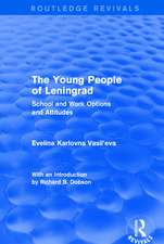 Revival: The Young People of Leningrad (1975): School and Work Options and Attitudes