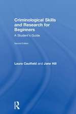 Criminological Skills and Research for Beginners: A Student's Guide