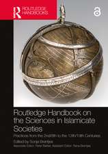 Routledge Handbook on the Sciences in Islamicate Societies