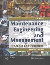 Maintenance Engineering and Management: Precepts and Practices