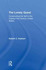 The Lonely Quest: Constructing the Self in the Twenty-First Century United States