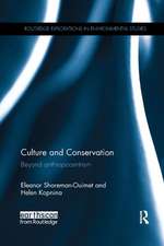 Culture and Conservation: Beyond Anthropocentrism