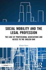 Social Mobility and the Legal Profession: The case of professional associations and access to the English Bar