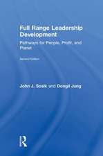 Full Range Leadership Development: Pathways for People, Profit, and Planet