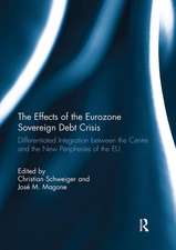 The Effects of the Eurozone Sovereign Debt Crisis: Differentiated Integration between the Centre and the New Peripheries of the EU