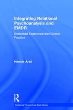 Integrating Relational Psychoanalysis and EMDR: Embodied Experience and Clinical Practice