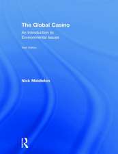 The Global Casino: An Introduction to Environmental Issues