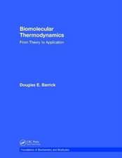 Biomolecular Thermodynamics: From Theory to Application