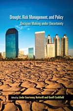 Drought, Risk Management, and Policy: Decision-Making Under Uncertainty