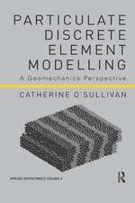 Particulate Discrete Element Modelling: A Geomechanics Perspective