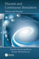 Discrete and Continuous Simulation: Theory and Practice