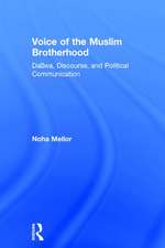 Voice of the Muslim Brotherhood: Da'wa, Discourse, and Political Communication