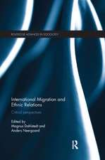 International Migration and Ethnic Relations: Critical Perspectives