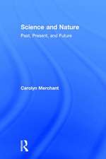 Science and Nature: Past, Present, and Future