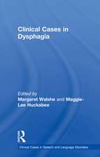 Clinical Cases in Dysphagia