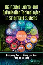 Distributed Control and Optimization Technologies in Smart Grid Systems