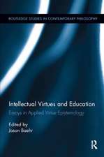 Intellectual Virtues and Education: Essays in Applied Virtue Epistemology